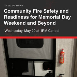 Community Fire Safety and Readiness for Memorial Day Weekend and Beyond. May 20, 2026.