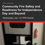 Community Fire Safety and Readiness for Independence Day and Beyond on Wednesday, July 1 at 1PM Central
